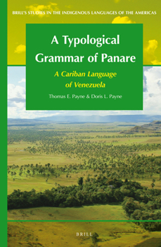 Hardcover A Typological Grammar of Panare: A Cariban Language of Venezuela Book