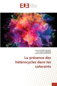 La présence des hétérocycles dans les colorants (French Edition)