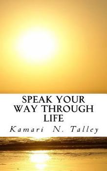 Paperback Speak Your Way Through Life Book