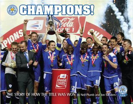 Hardcover Champions! Leicester City Football Club: The Story of How the Title Was Won Book