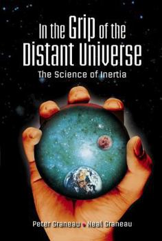Hardcover In the Grip of the Distant Universe: The Science of Inertia Book