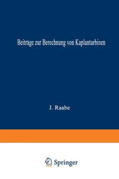 Paperback Beiträge zur Berechnung von Kaplanturbinen [German] Book