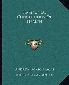 Paperback Harmonial Conceptions Of Health Book