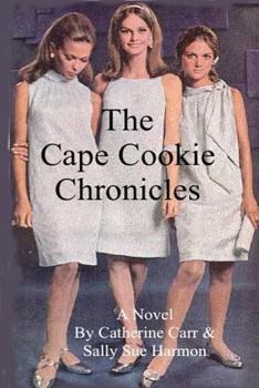 Paperback The 'Cape Cookie' Chronicles Book