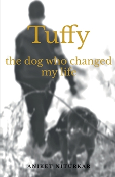 Paperback Tuffy: The dog who changed my life Book