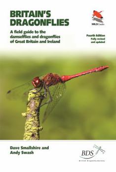 Paperback Britain's Dragonflies: A Field Guide to the Damselflies and Dragonflies of Great Britain and Ireland - Fully Revised and Updated Fourth Editi Book