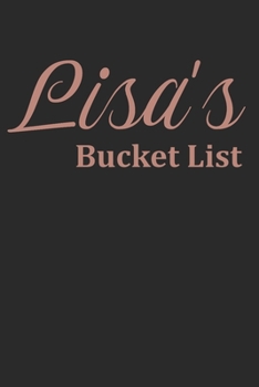 Lisa's Bucket List: Awesome Rose Gold color Notebook Personalised lined Notebook for girls Gift For Her