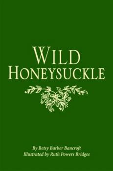Hardcover Wild Honeysuckle Book