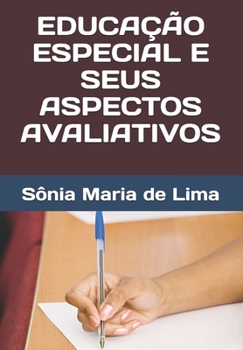 Paperback Educação Especial E Seus Aspectos Avaliativos [Portuguese] Book