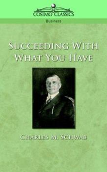 Paperback Succeeding with What You Have Book