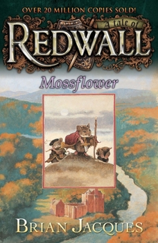 Mossflower - Book #3 of the Redwall chronological order