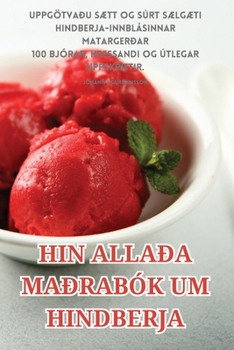 Paperback Hin Allaða Maðrabók Um Hindberja [Icelandic] Book