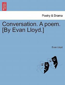 Paperback Conversation. a Poem. [by Evan Lloyd.] Book