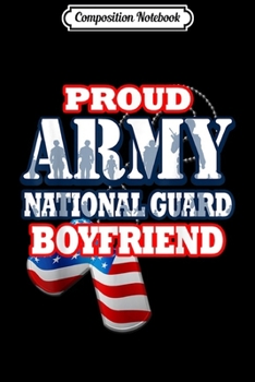 Paperback Composition Notebook: USA Proud Army National Guard Boyfriend Men Journal/Notebook Blank Lined Ruled 6x9 100 Pages Book
