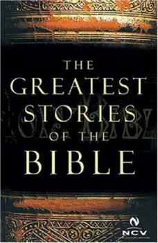 Hardcover The Greatest Stories of the Bible: Devotional Writings : New Century Version Book