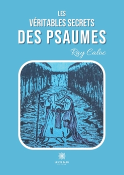 Paperback Les véritables secrets des psaumes [French] Book