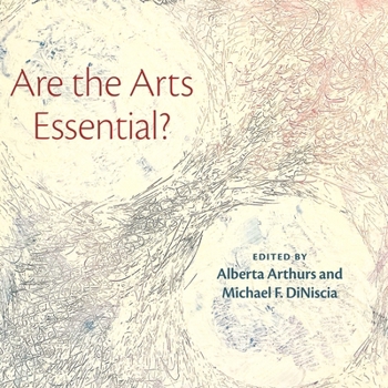 Hardcover Are the Arts Essential? Book