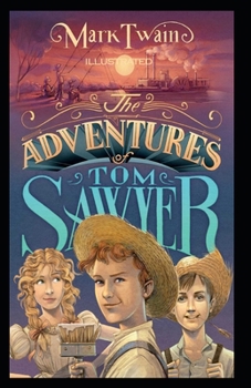 Paperback The Adventures of Tom Sawyer Illustrated Book