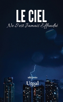 Paperback Le Ciel ne s'est Jamais Effondré [French] Book