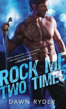 Rock Me Two Times - Book #1 of the Rock Band
