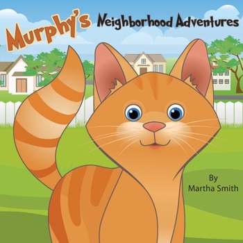 Paperback Murphy's Neighborhood Adventures Book