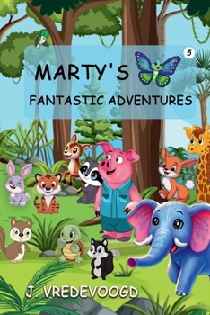 Paperback Marty's Fantastic Adventures: Marty Goes to the Zoo Book