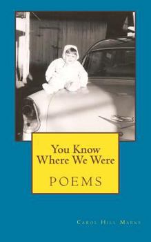 Paperback You Know Where We Were: poems Book