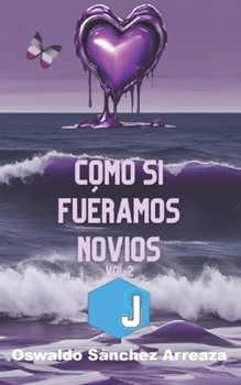 Paperback Como Si Fuéramos Novios Vol. 2 [Spanish] Book