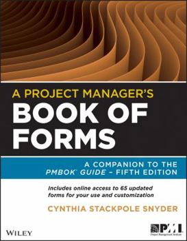 Paperback A Project Manager's Book of Forms: A Companion to the PMBOK Guide Book