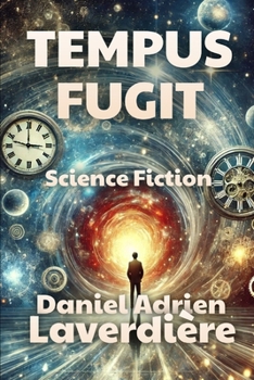 Paperback Tempus Fugit: Science Fiction - A Time Travel Novel Book