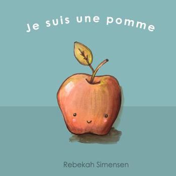 Paperback Je suis une pomme [French] Book