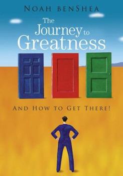 Paperback The Journey to Greatness: And How to Get There! Book