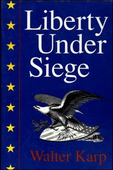 Paperback Liberty Under Siege: American Politics 1976-1988 Book