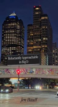 Paperback Reluctantly Approachable in Big D (Four Boiled Eggs and No Epiphanies) Book