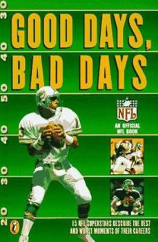 Paperback Good Days, Bad Days: An Official NFL Book