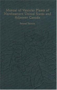 Hardcover Manual of Vascular Plants of Northeastern United States and Adjacent Canada Book