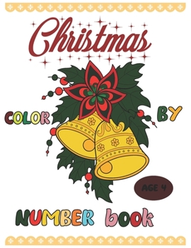 Paperback Christmas color by number book: Coloring Book for Kids Ages 4 Book