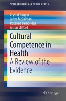 Paperback Cultural Competence in Health: A Review of the Evidence Book