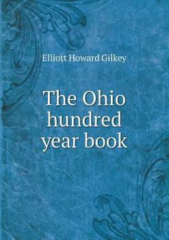 Paperback The Ohio hundred year book