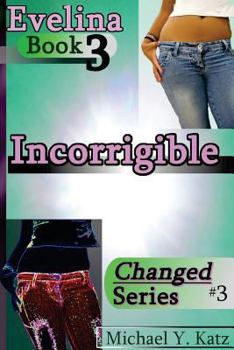 Paperback Incorrigible - Evelina (Book 3) Book