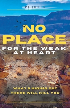 Paperback No Place for the Weak at Heart Book