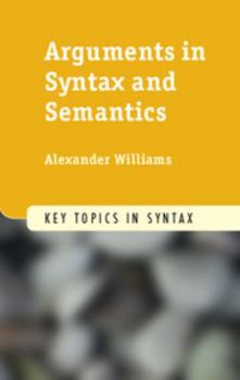 Hardcover Arguments in Syntax and Semantics Book