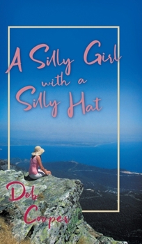 Hardcover A Silly Girl with a Silly Hat Book