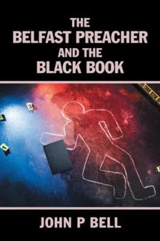 Paperback The Belfast Preacher and the Black Book