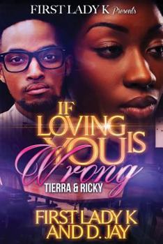 Paperback If Loving You Is Wrong: Tierra & Ricky Book