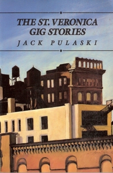 Paperback The St. Veronica Gig Stories Book