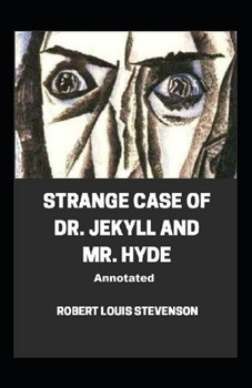 Paperback Strange Case of Dr. Jekyll and Mr. Hyde Annotated Book
