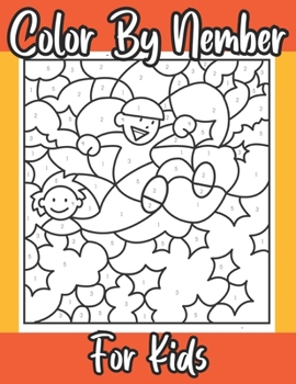 Paperback Color By Nember For Kids: 50 Unique Color By Number Design for drawing and coloring Stress Relieving Designs for Kids Relaxation Creative haven Book