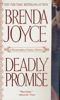 Deadly Promise - Book #6 of the Francesca Cahill Deadly