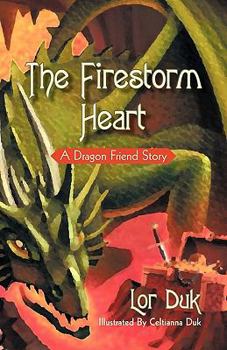 Paperback The Firestorm Heart: A Dragon Friend Story Book
